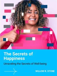 The Secrets of Happiness