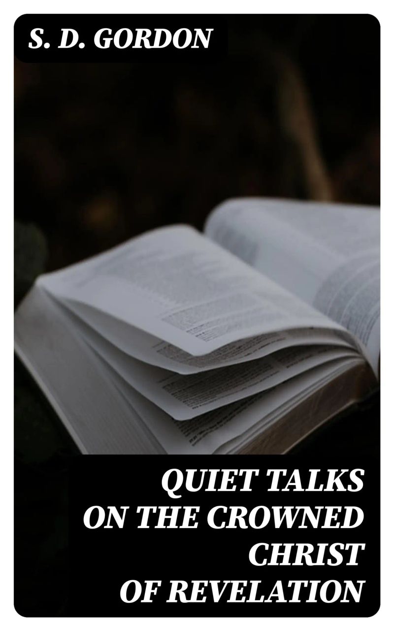 Quiet Talks on the Crowned Christ of Revelation