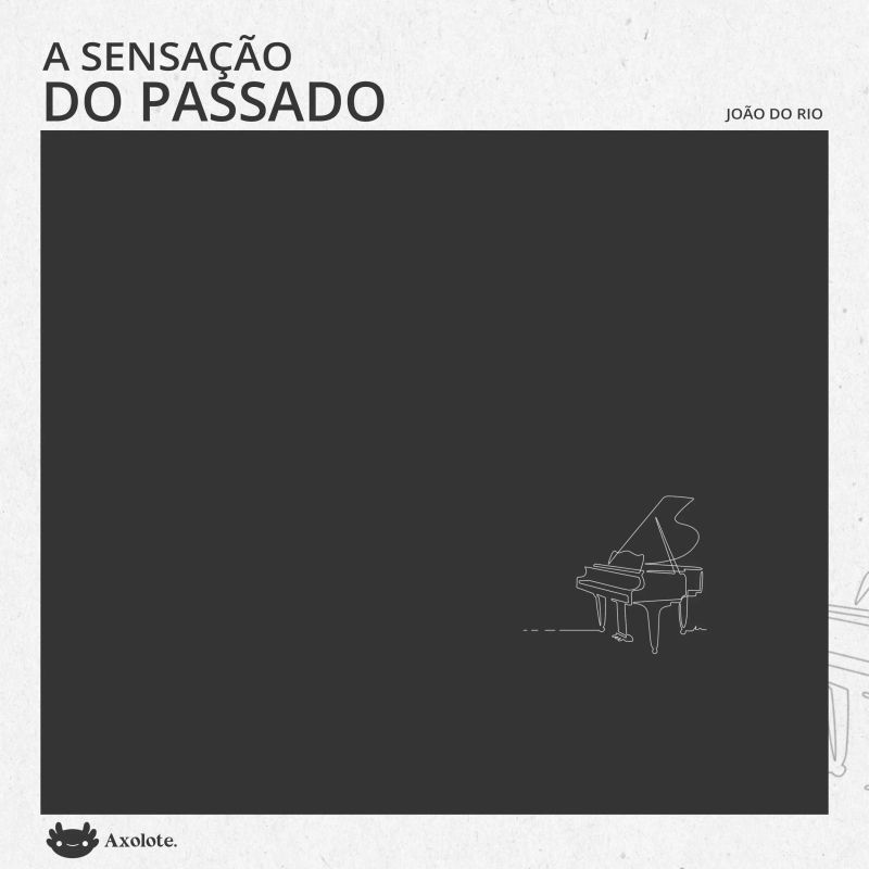 A sensação do passado