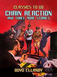 Chain Reaction and Three More Stories