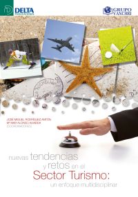 Nuevas tendencias y retos en el sector turismo: un enfoque multidisciplinar
