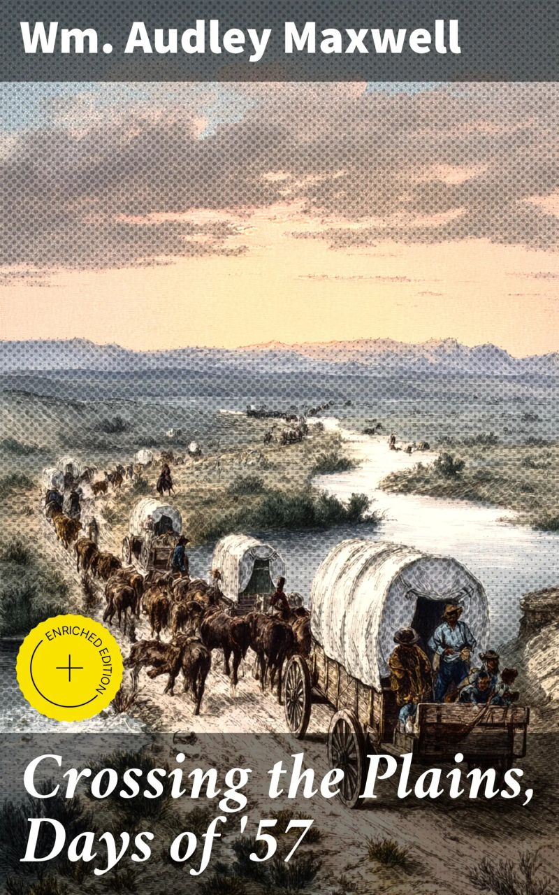 Crossing the Plains, Days of '57