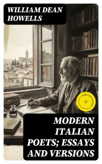 Modern Italian Poets; Essays and Versions