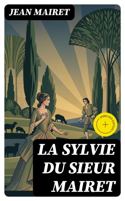 La Sylvie du sieur Mairet