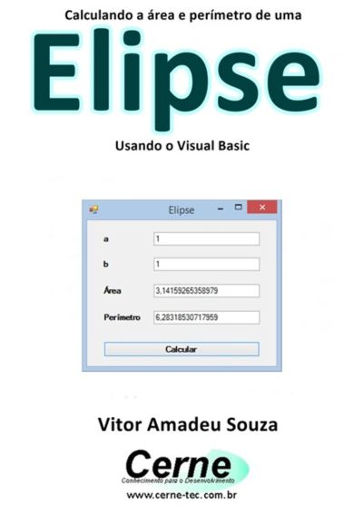 Calculando A Área E Perímetro De Uma Elipse Usando O Visual Basic