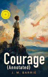 Courage (Annotated)