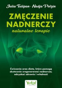 Zmęczenie nadnerczy. Naturalne terapie