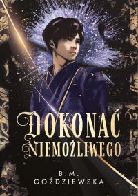Dokonać niemożliwego