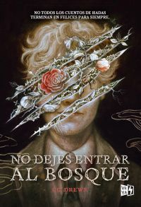 No dejes entrar al bosque