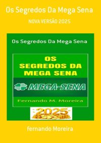 Os Segredos Da Mega Sena