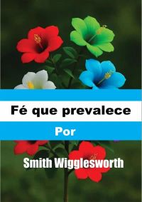Fé que Prevalece