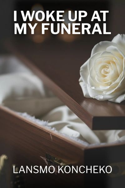 I Woke Up At My Funeral