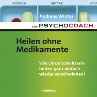Starthilfe-Hörbuch-Download zum Buch "Der Psychocoach 2: Heilen ohne Medikamente"