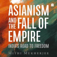 Asianism and the Fall of Empire