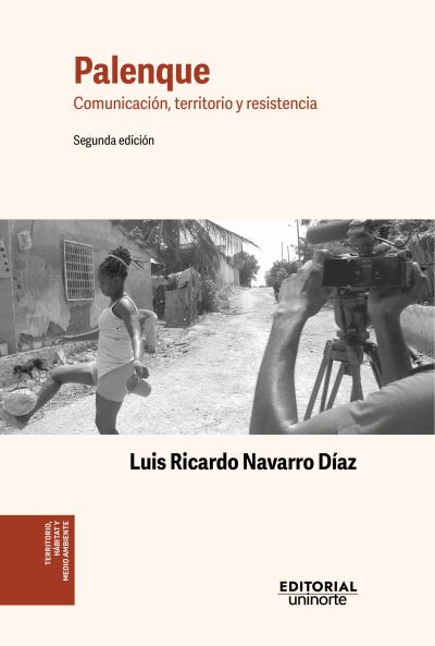 Palenque: comunicación, territorio y resistencia