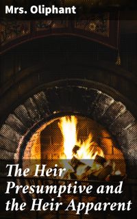 The Heir Presumptive and the Heir Apparent