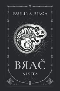 BRAĆ. Tom 2. Nikita