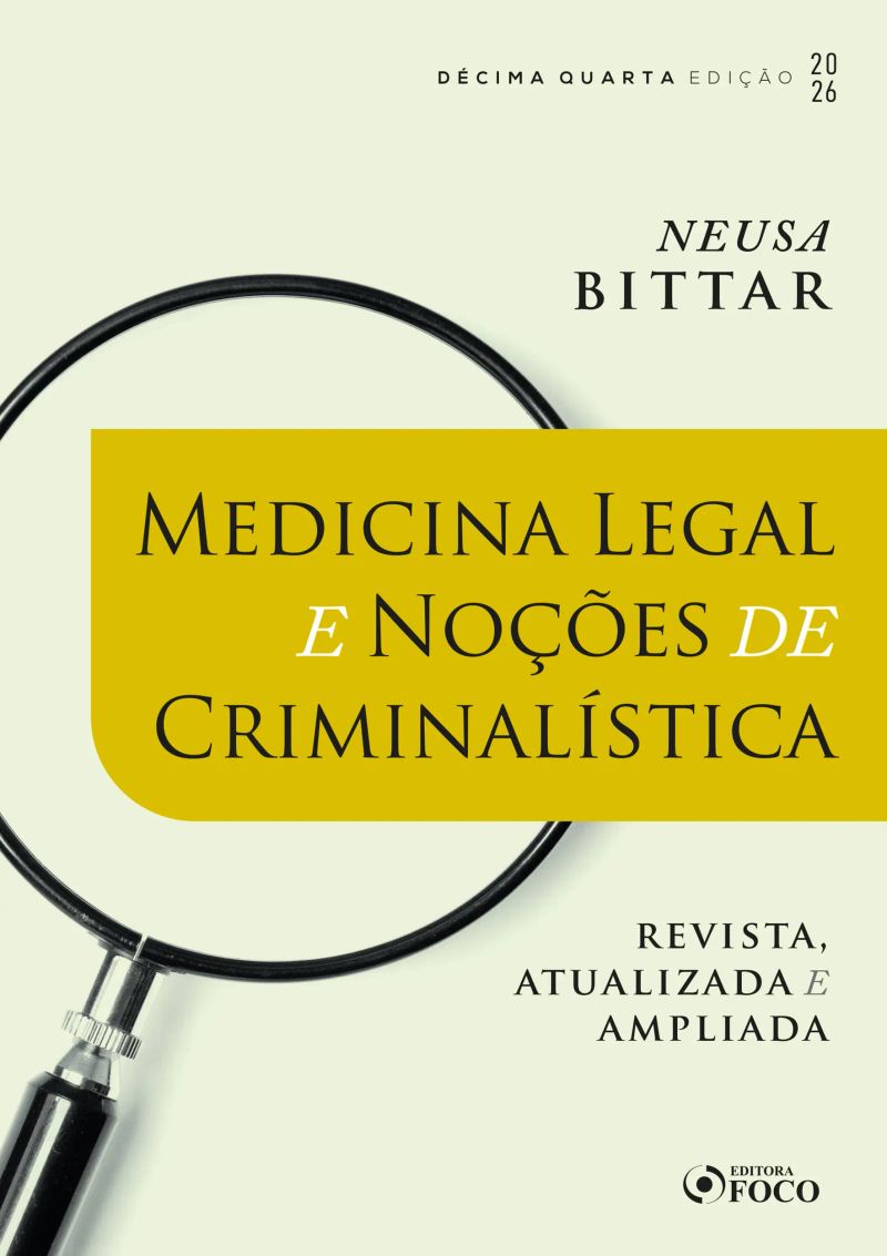 Medicina Legal e Noções de Criminalística - 14ª Ed - 2026