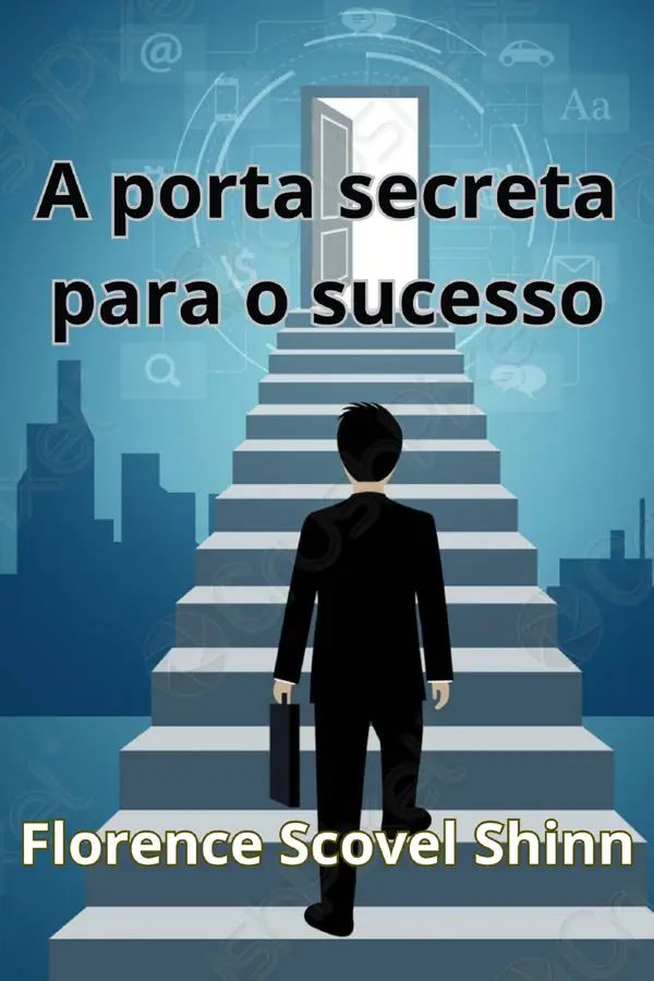 A porta secreta para o sucesso (traduzido)