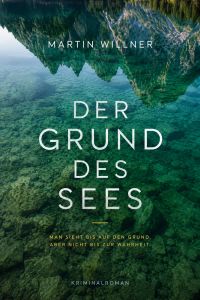 Der Grund des Sees by Martin Willner