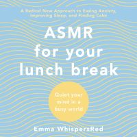 ASMR for Your Lunch Break