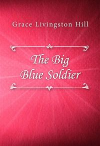 The Big Blue Soldier