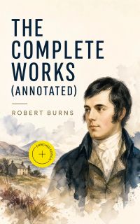 The Complete Works (Annotated)