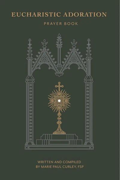 Eucharistic Adoration Prayer Book