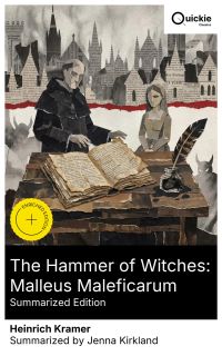 The Hammer of Witches: Malleus Maleficarum (Summarized Edition)