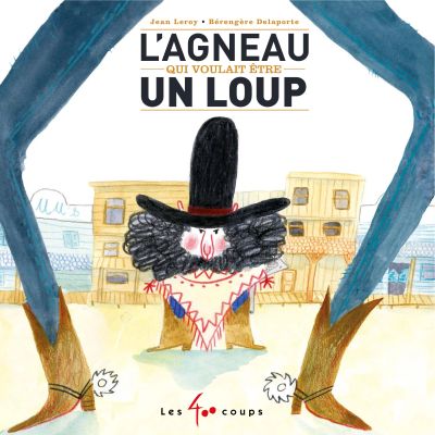 L' agneau qui voulait être un loup
