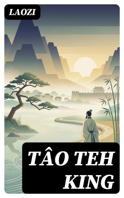 Tâo Teh King