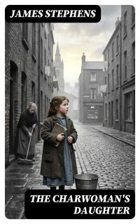 The Charwoman's Daughter