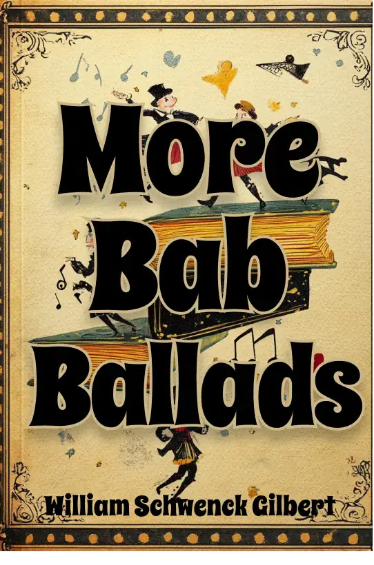 More Bab Ballads