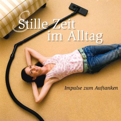 Stille Zeit im Alltag - Folge 1