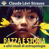 Razza e Storia e altri studi di Antropologia