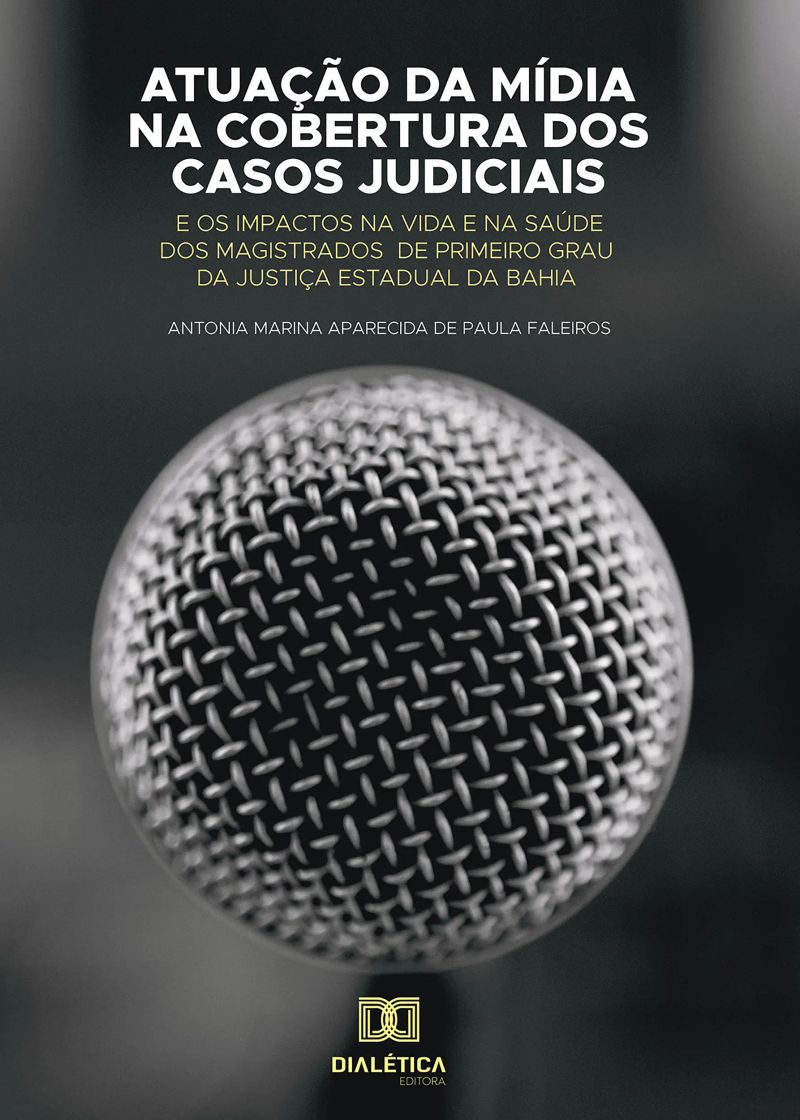Atuação da Mídia na Cobertura dos Casos Judiciais