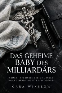Das geheime Baby des Milliardärs