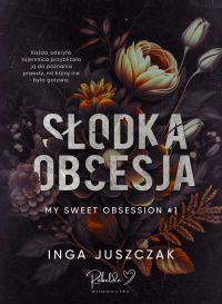 Słodka obsesja. Tom 1