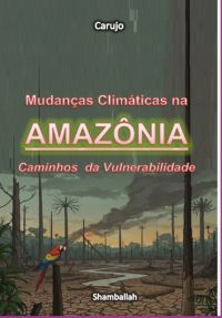 Mudanças Climáticas Na Amazônia