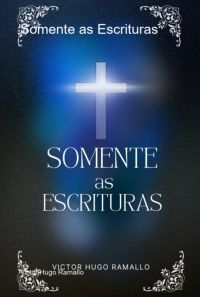 Somente As Escrituras