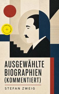 Ausgewählte Biographien (Kommentiert)