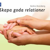Skapa goda relationer!