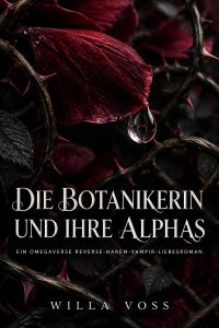 Die Botanikerin und ihre Alphas