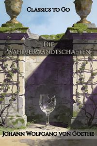 Die Wahlverwandtschaften