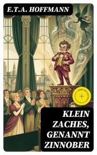 Klein Zaches, genannt Zinnober