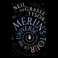 Merlin’s Tour of the Universe, Revised and Updated for the Twenty-First Century
