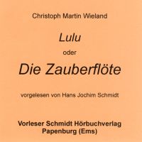 Lulu oder Die Zauberflöte