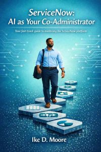 Baby Steps: ServiceNow Administrator