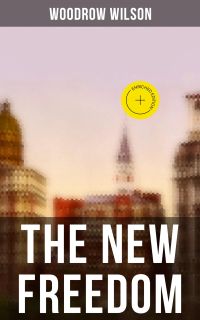THE NEW FREEDOM