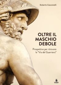 Oltre il maschio debole